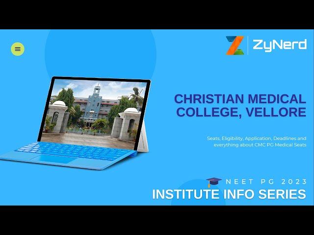 Christian Medical College, Vellore - Everything on Seats, Eligibility, Fee-Institute Info Series - 1