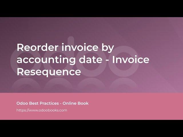 Reorder invoice by accounting date - Invoice Resequence