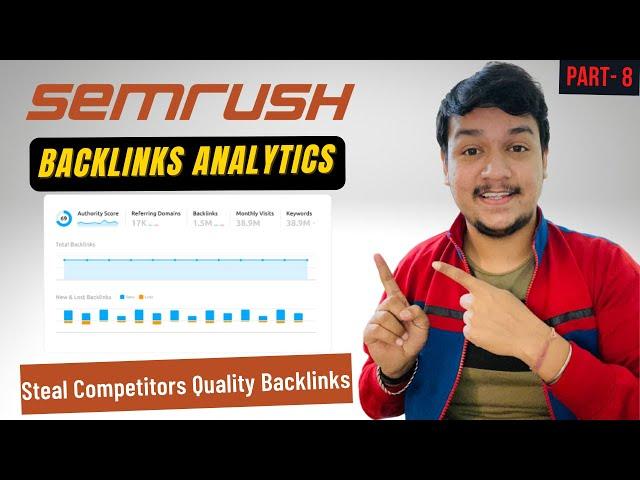 Semrush Backlink Analytics: How To Check Any Site Backlinks In Semrush | Part-8