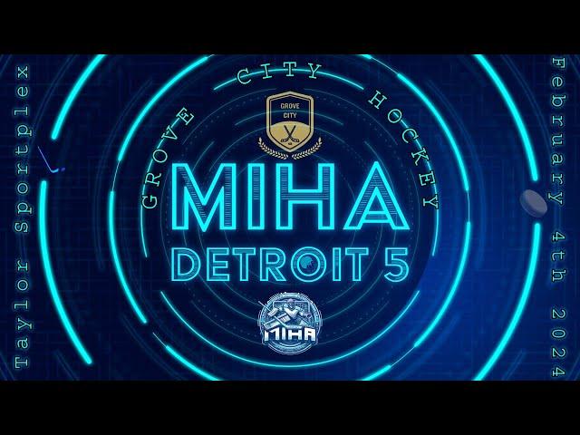 GCH Presents: MIHA Detroit 5