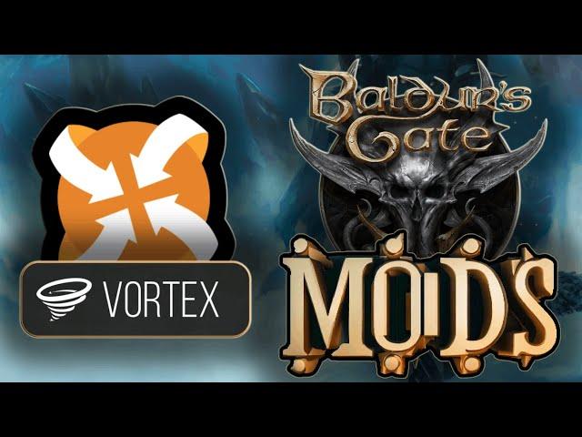 Install Baldur's Gate 3 Mods with Vortex Nexus Mod Manager // Beginner's Guide