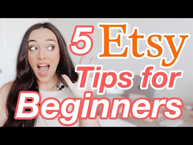 5 Things Etsy Beginners Need to Know