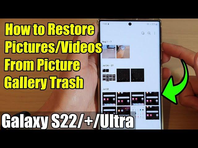 Galaxy S22/S22+/Ultra: How to Restore Pictures/Videos From Picture Gallery Trash