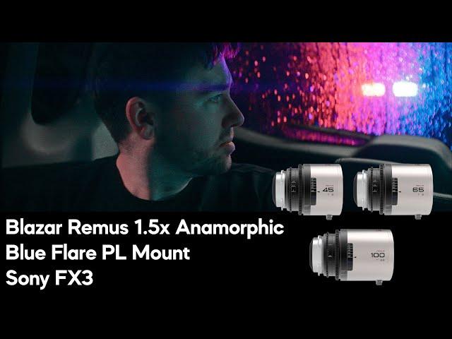 Blazar Remus 1.5x Anamorphic (Blue Flare PL Mount) Sony FX3 | Random Footage Tests