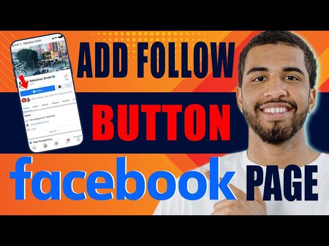 How to Add Follow Button on Facebook Page (2024)