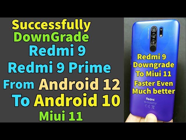 Downgrade Redmi 9 Redmi 9 Prime From Miui 13 To Miui 11 To Android 10 Better Speed Better Battery