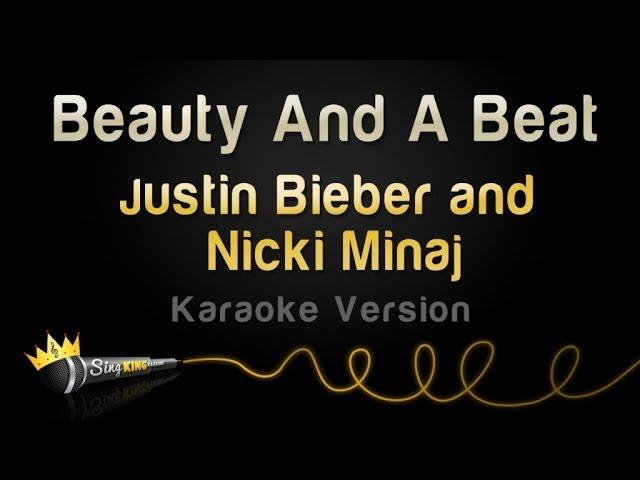 Justin Bieber and Nicki Minaj - Beauty And A Beat (Karaoke Version)