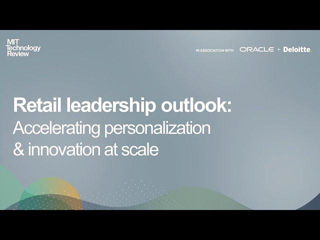 Webcast | Retail Leadership Outlook: Accelerating Personalization & Innovation at Scale