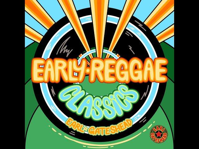 Early Reggae Classics   Earl Gateshead