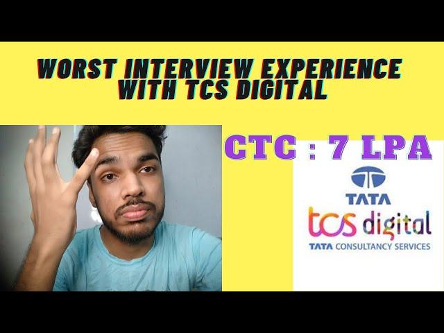 Worst Interview Experience With TCS Digital | TCS DIGITAL INTERVIEW EXPERIENCE 2021