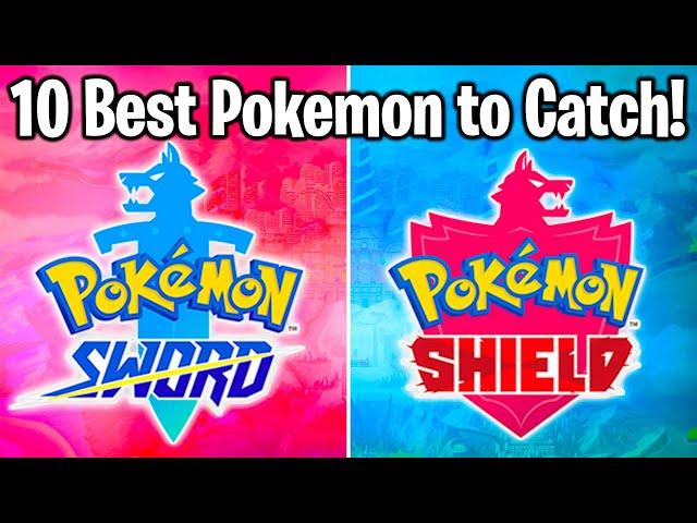 Top 10 EARLY SWORD & SHIELD POKEMON to Catch!