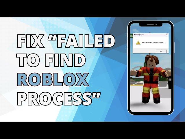 How To Fix “Failed to Find Roblox Process” KRNL Injector Error | 2023