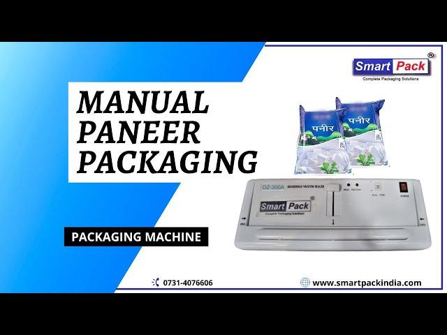 MANUAL PANEER PACKAGING  CONTACT-: +919109108483