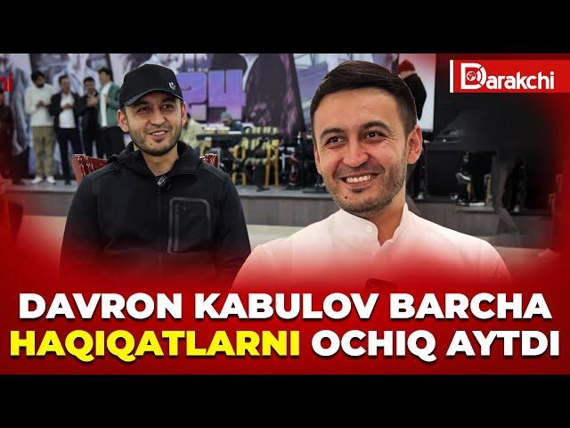 DAVRON KABULOV BARCHA HAQIQATLARNI OCHIQ AYTDI