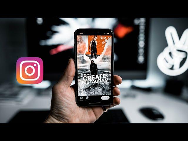 How I Create My Instagram Stories!