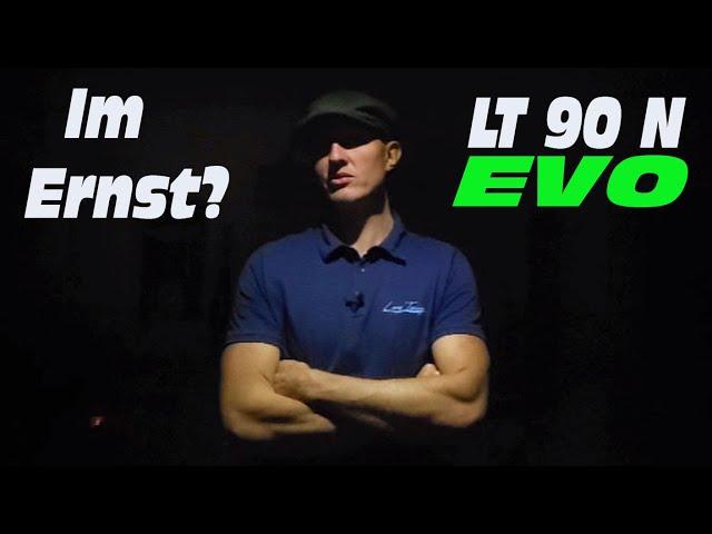 LT90N Evo Preview