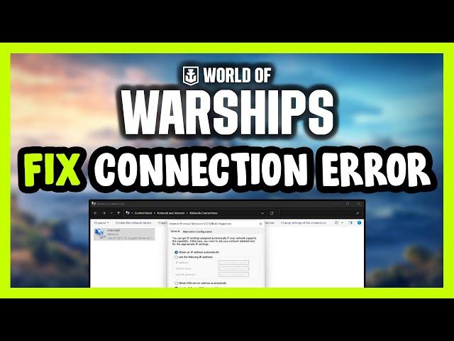 How to FIX World of Warships Connection / Server Error!