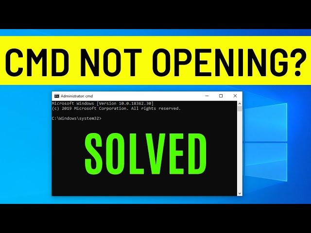 How To Fix Command Prompt Not Opening In Windows 10/8/7 | CMD Not Working Problem (SOLVED)