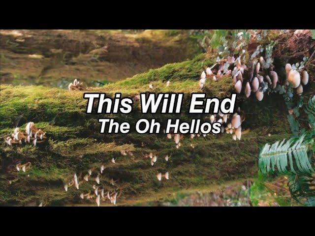 This Will End - The Oh Hellos (legendado pt-br)