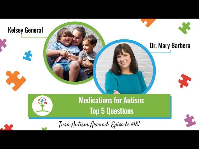 Medications for Autism: Top 5 Questions and Answers