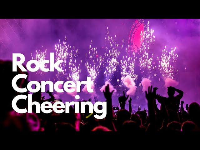 Rock Concert Cheering Sound Effect | 10 Hours | Rock Crowd Cheering Sound Effects