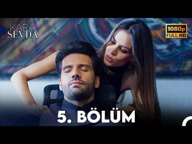 Kara Sevda 5. Bölüm FULL HD