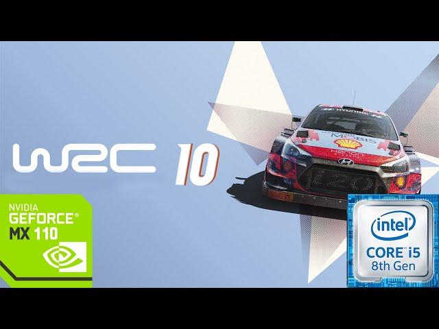 WRC 10 FIA World Rally | Nvidia Geforce MX110 | i5 8250u | Samsung Expert X40