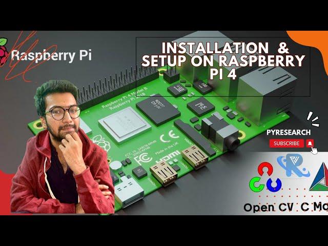 How to Install & Setup OpenCV on Raspberry Pi 4 - P.1