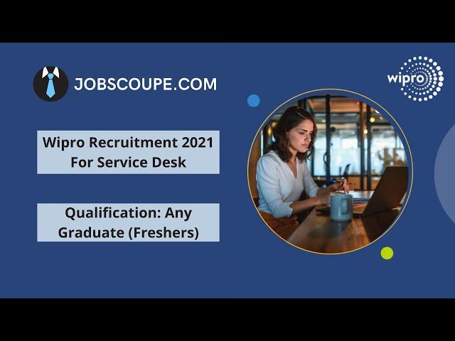Wipro Recruitment 2021 For Service Desk #jobscoupe #wipro #servicedesk