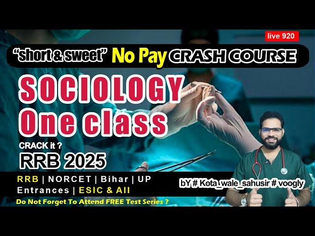 (920) #Sociology #oneclass - #RRB #norcet "short & sweet" No Pay  crash course #voogly #nursing