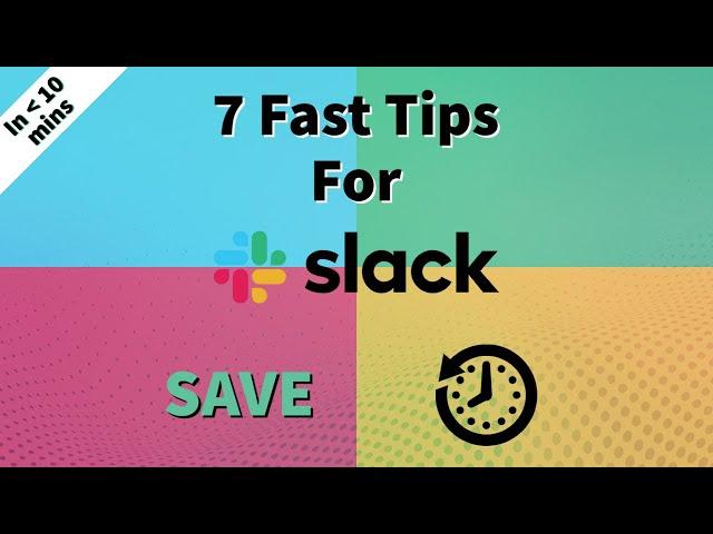 7 Tips for Slack - Slack Tutorial 2021