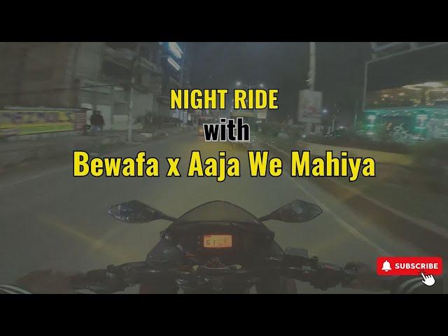 NIGHT RIDE WITH Bewafa x Aaja We Mahiya | San Traveller