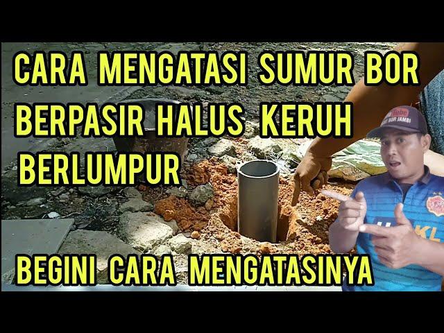 sumur bor berpasir