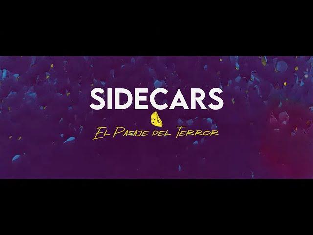 Sidecars - El pasaje del terror (Lyric Video Oficial)