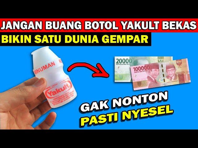 SETELAH NONTON PASTI SEMUA LANGSUNG CARI BOTOL YAKULT BEKAS