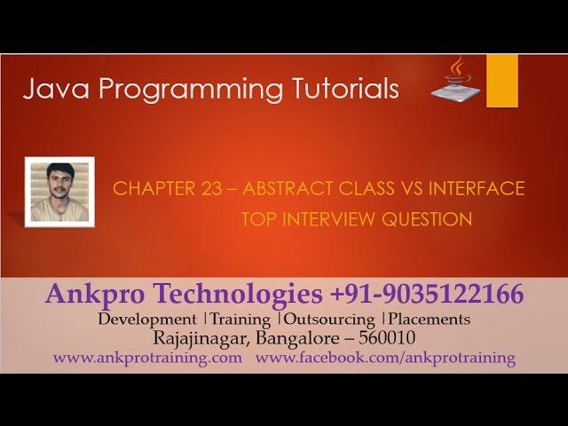 Java for beginners - Chapter 23 : Abstract class vs Interface (Top interview question) common & diff