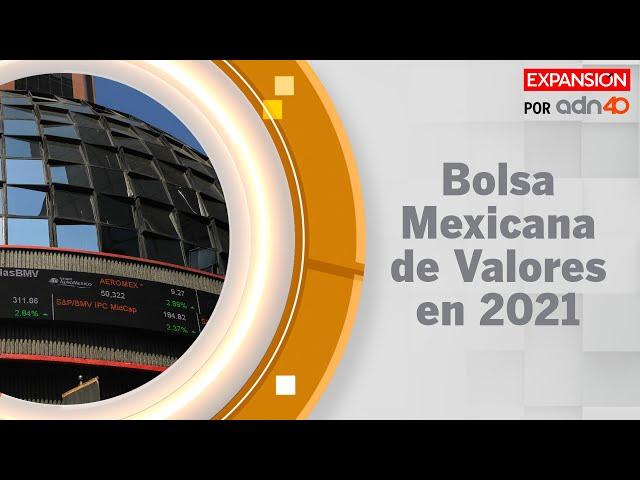 Bolsa Mexicana de Valores en 2021 | A fondo