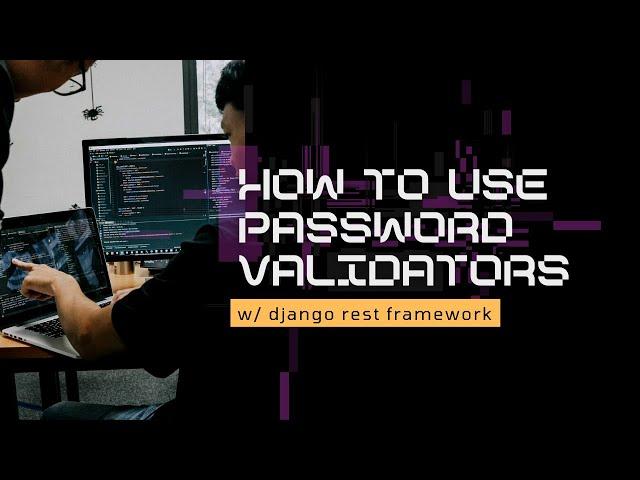 How to use password validators with Django REST framework