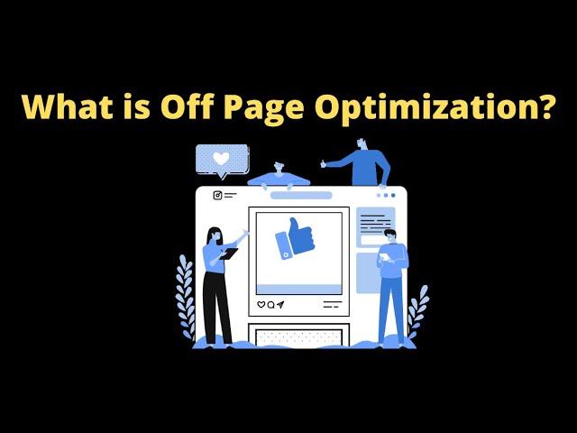 What is Off Page Optimization? Latest off Page SEO techniques in 2020