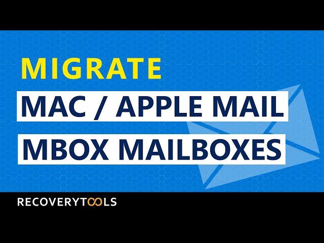 Mac Mail MBOX Migartor Tool – Migrate Apple Mail MBOX File Emails