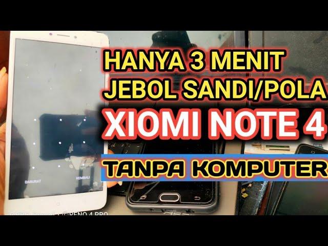 reset hapus lupa pola atau sandi xiomi note 4 atau note 4x tanpa komputer