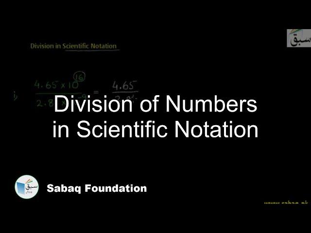 Division of Numbers in Scientific Notation, Math Lecture | Sabaq.pk