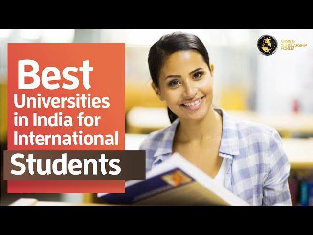 5 Best Universities in India for International Students