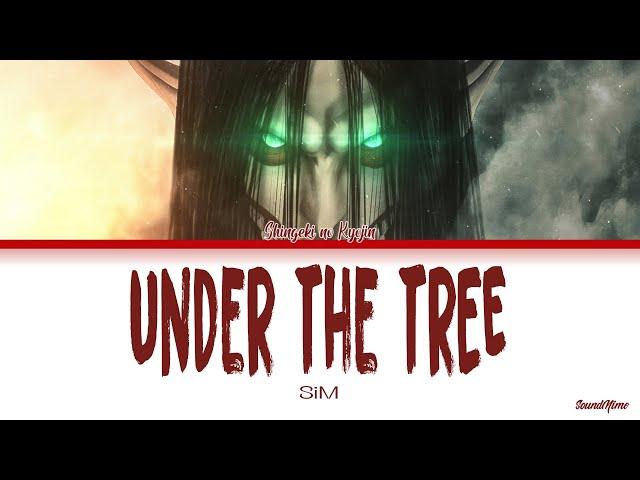 Attack On Titan Final Season Part 3 - Opening 8 Full『Under The Tree』by SiM (Lyrics)