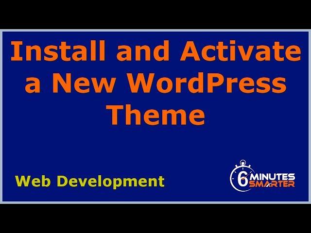 Install and Activate a WordPress Theme