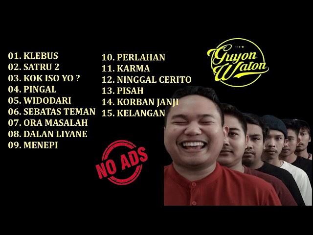 [TANPA IKLAN] GUYON WATON ALBUM TERBAIK TERBARU 2022 KLEBUS KOK ISO YO