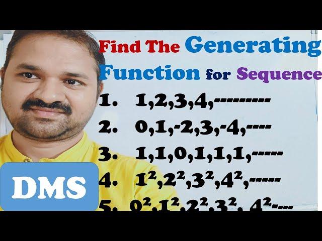 Find Generating Function for the Sequence || Recurrence Relations || Discrete Mathematics || DMS