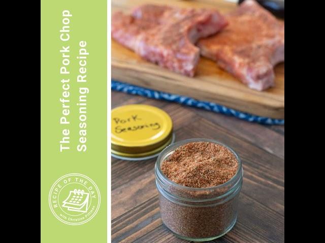 The Perfect Pork Chop Seasoning Recipe