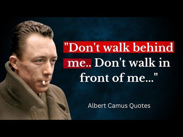 Albert Camus Quotes  | Quotes That Will Change Your Life | Albert Camus Citations