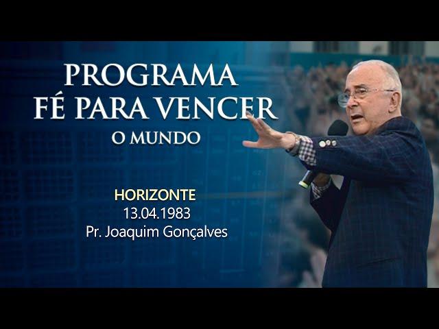 13.04.1983 - HORIZONTE - Pr. Joaquim Gonçalves